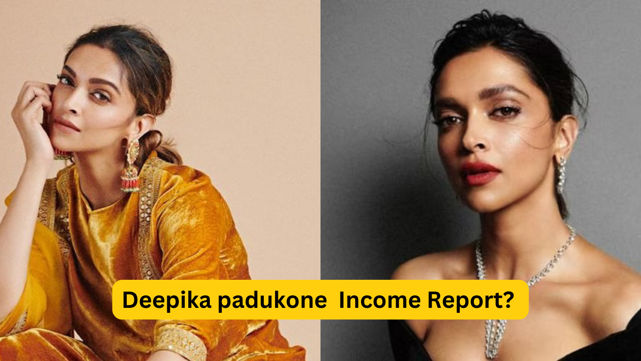 as deepika padukone turns 38.her income report.